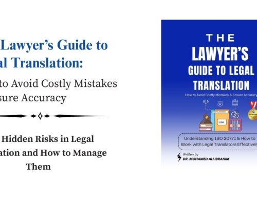 The Lawyer’s Guide to Legal Translation: How to Avoid Costly Mistakes & Ensure Accuracy